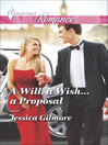 A Will, a Wish . . . a Proposal